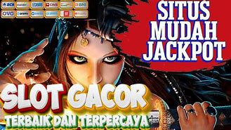 Daftar Situs Slot Mudah Jackpot Terpercaya 2024 Indonesia Gratis